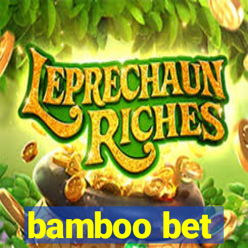 bamboo bet